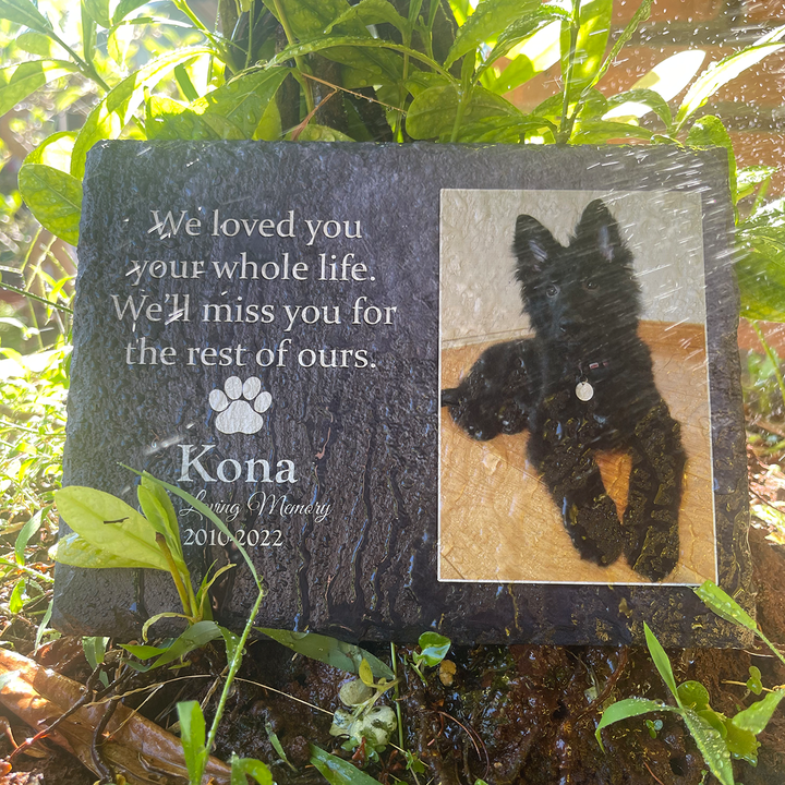 Heartwarming Tribute- We Loved You Your Whole Life, We'll Miss You For The Rest of Ours - Personalized Dog Memorial Stone