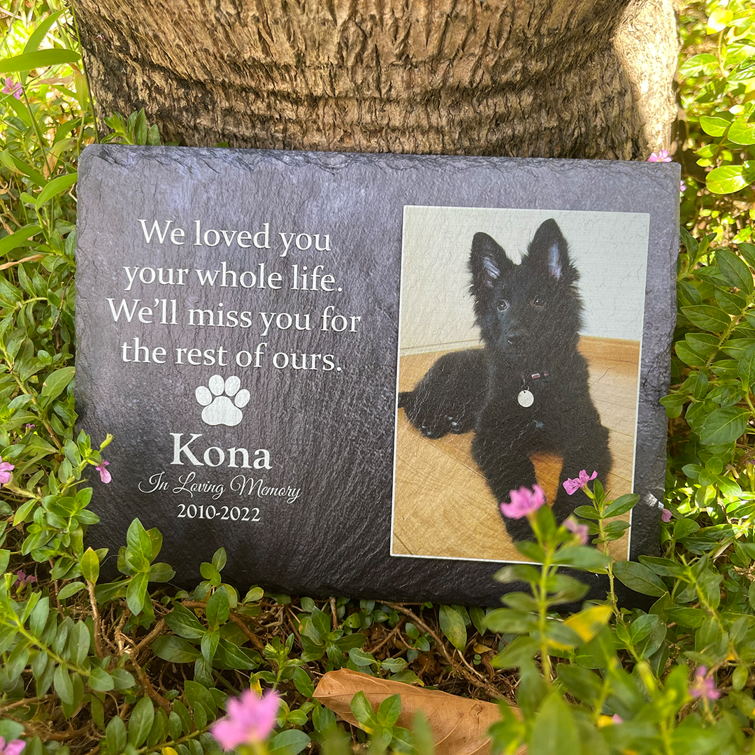 Heartwarming Tribute- We Loved You Your Whole Life, We'll Miss You For The Rest of Ours - Personalized Dog Memorial Stone