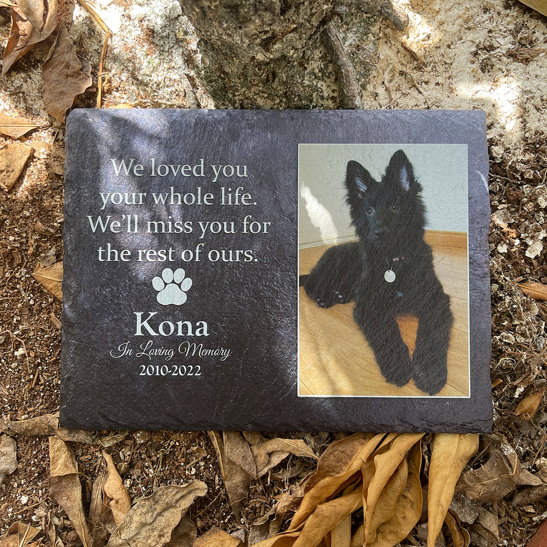 Heartwarming Tribute- We Loved You Your Whole Life, We'll Miss You For The Rest of Ours - Personalized Dog Memorial Stone