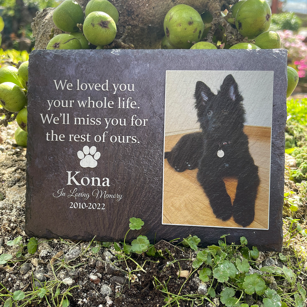 Heartwarming Tribute- We Loved You Your Whole Life, We'll Miss You For The Rest of Ours - Personalized Dog Memorial Stone