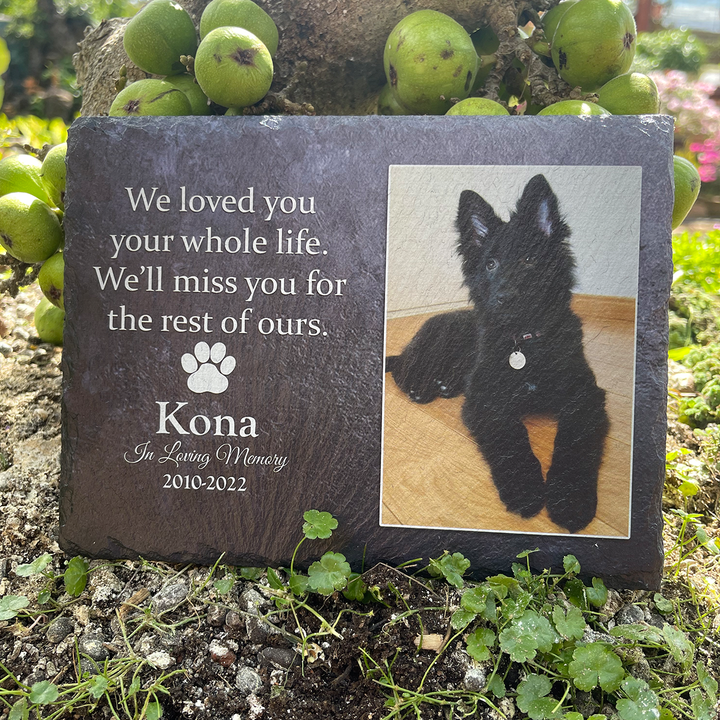 Heartwarming Tribute- We Loved You Your Whole Life, We'll Miss You For The Rest of Ours - Personalized Dog Memorial Stone