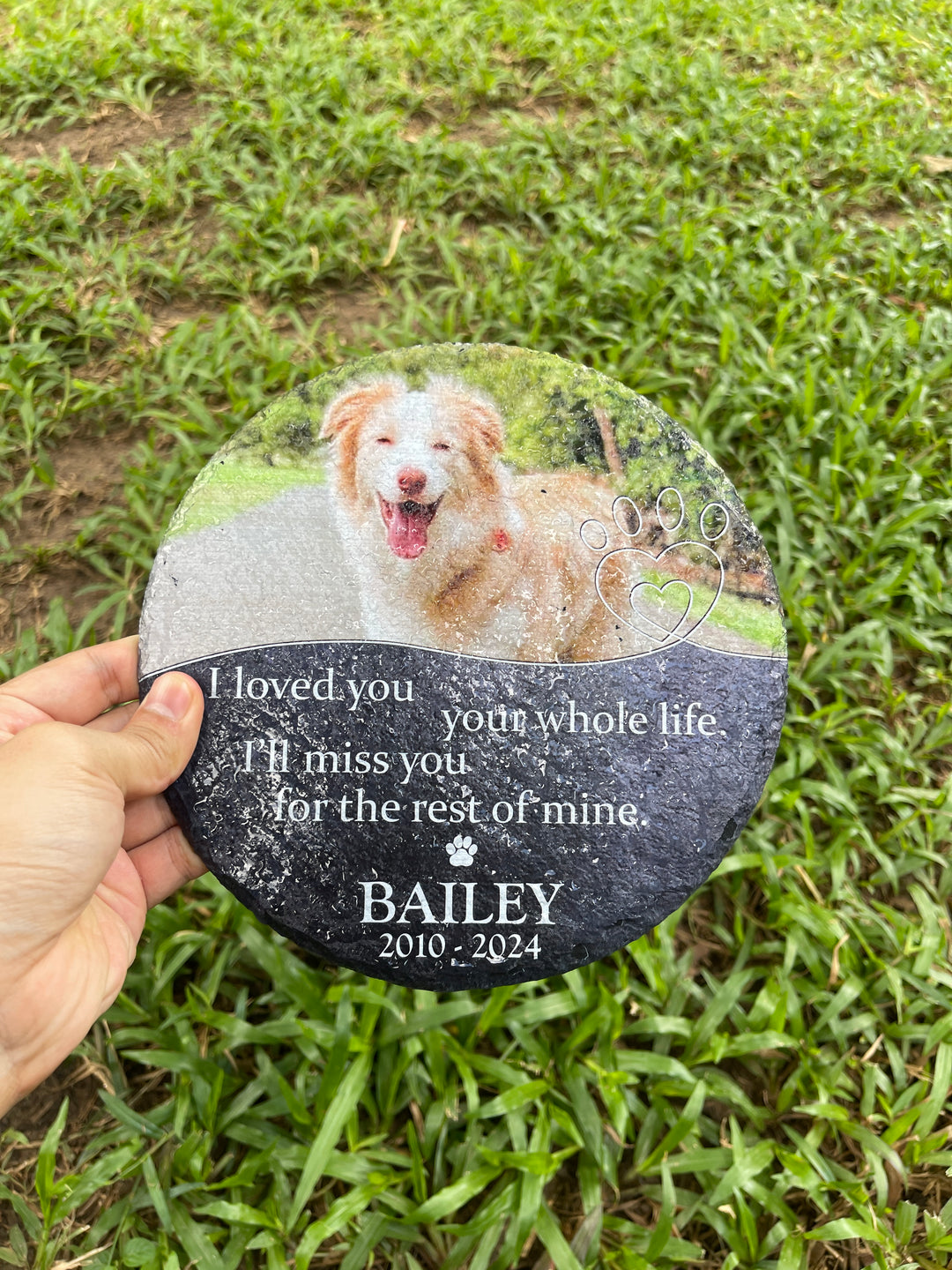 I Loved You Your Whole Life. I'll Miss You For The Rest Of Mine - Dog Memorial Stone