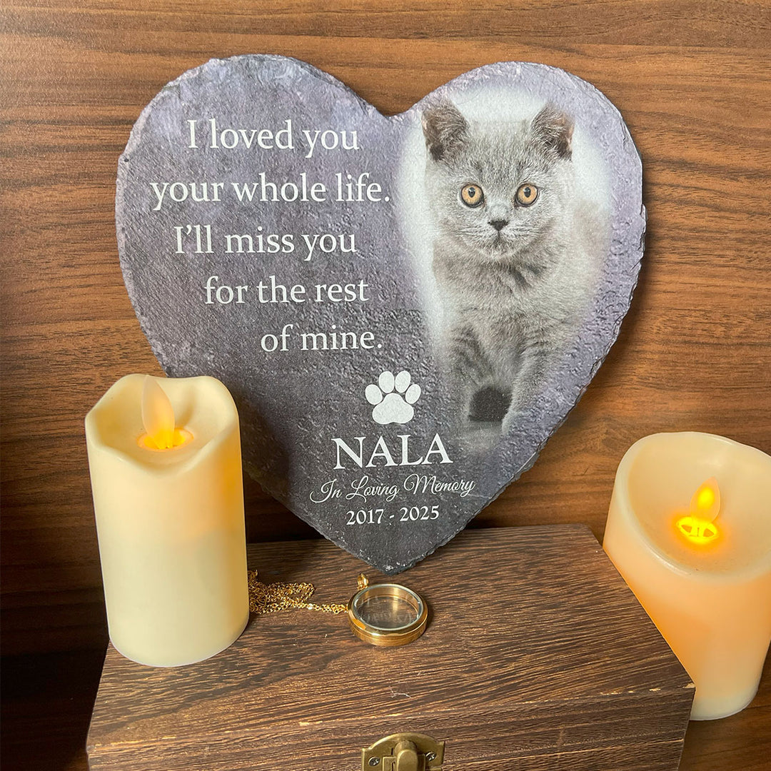 Heartwarming Tribute- I Loved You Your Whole Life, I'll Miss You For The Rest of Mine - Personalized Cat Memorial Stone
