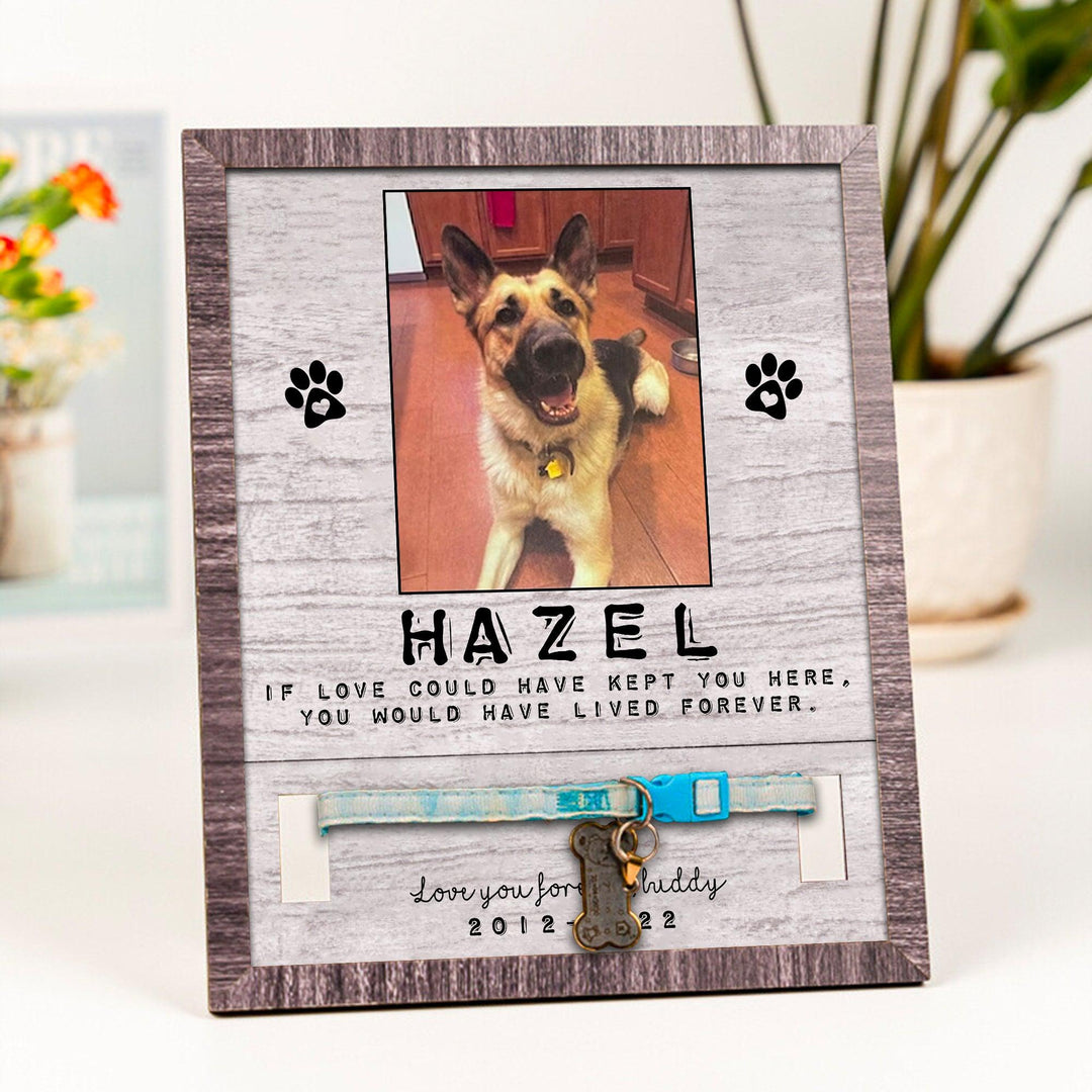 If Love Could Have Kept You Here Dog Collar Frame - Memorial Picture Frame