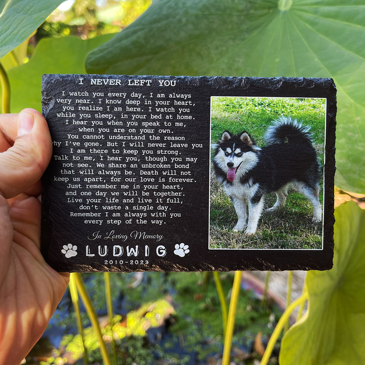 I Never Left You Poem- Personalized Dog Memorial Stone