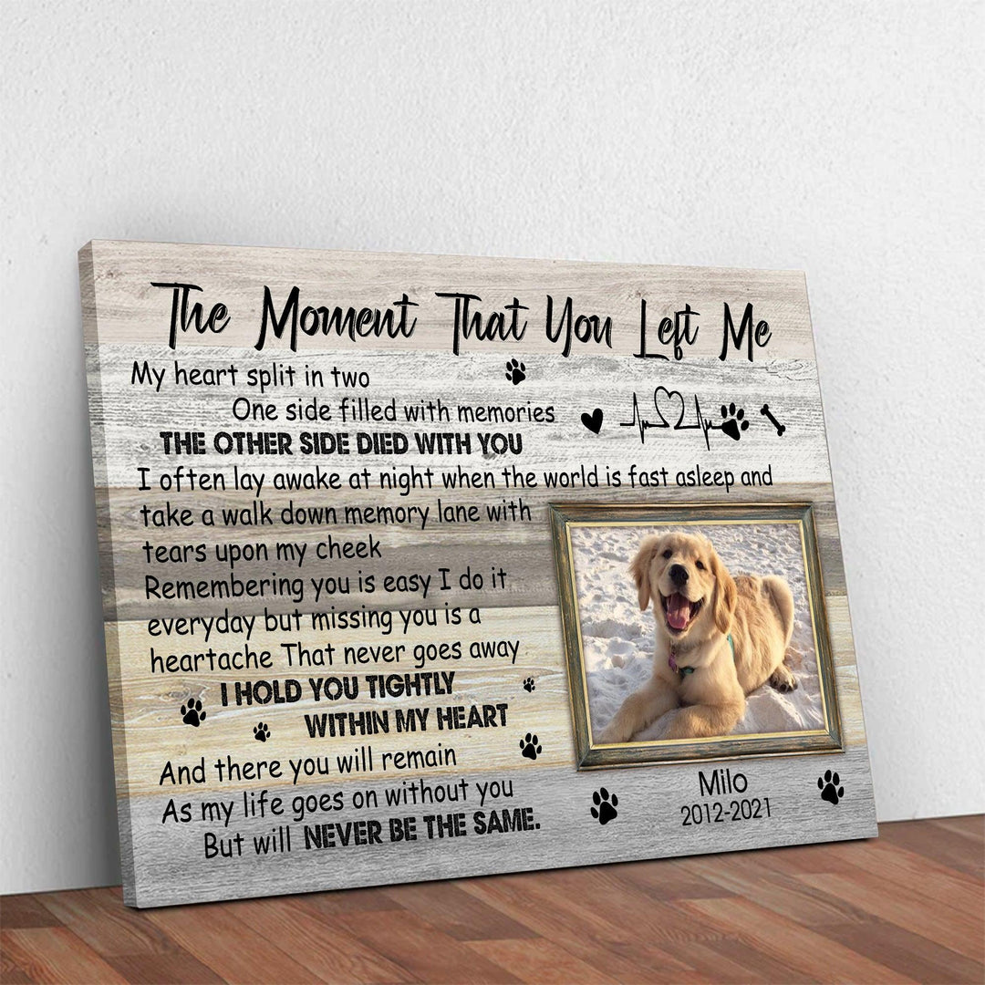 The Moment That You Left Me Poem - Dog Memorial Canvas