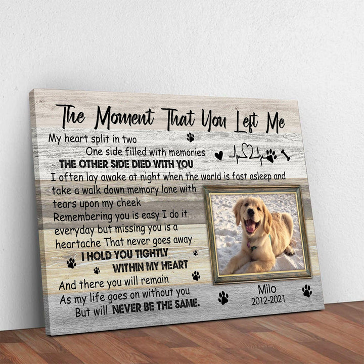 The Moment That You Left Me Poem - Dog Memorial Canvas