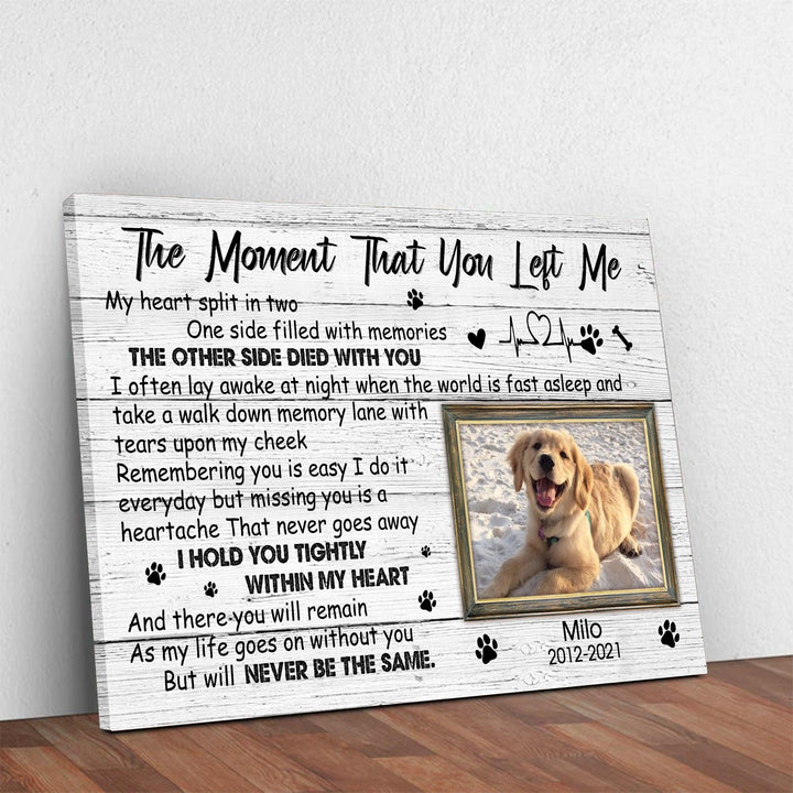 The Moment That You Left Me Poem - Dog Memorial Canvas