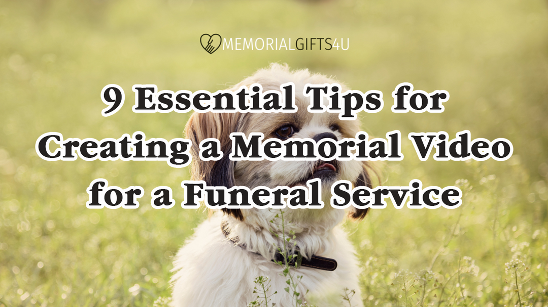 9 Essential Tips for Creating a Memorial Video for a Funeral Service