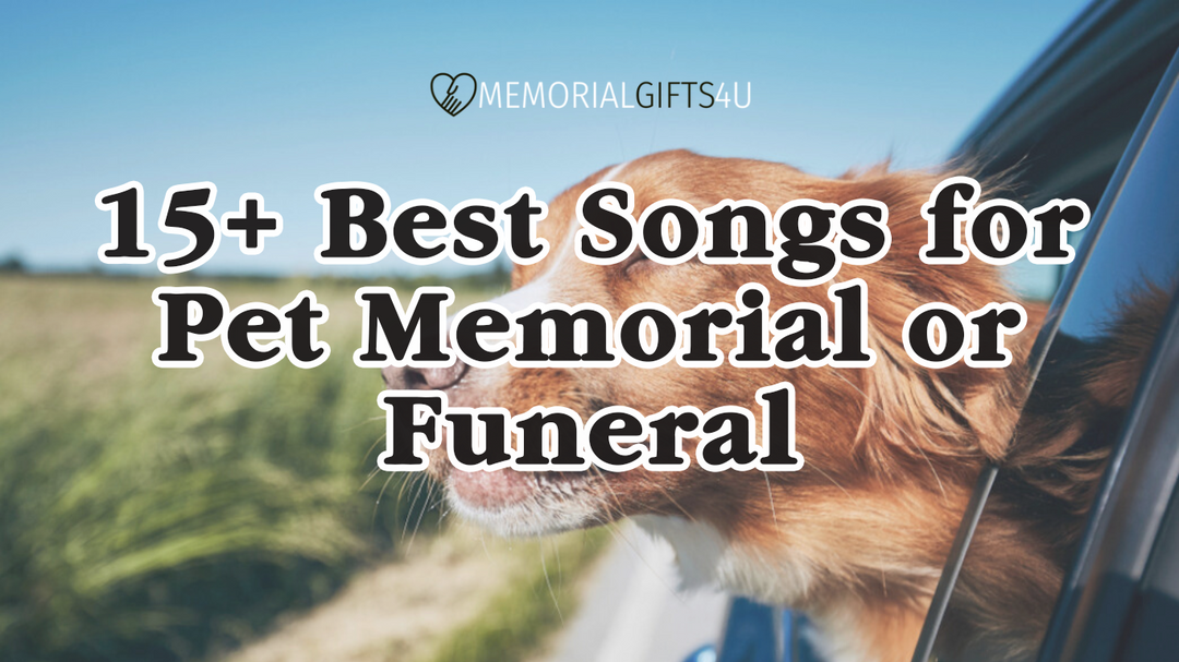 15+ Best Songs for Pet Memorial or Funeral