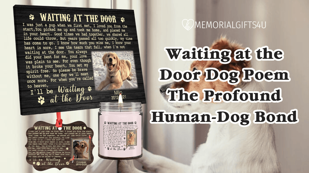 Waiting at the Door Dog Poem: The Profound Human-Dog Bond - Memorial Gifts 4u