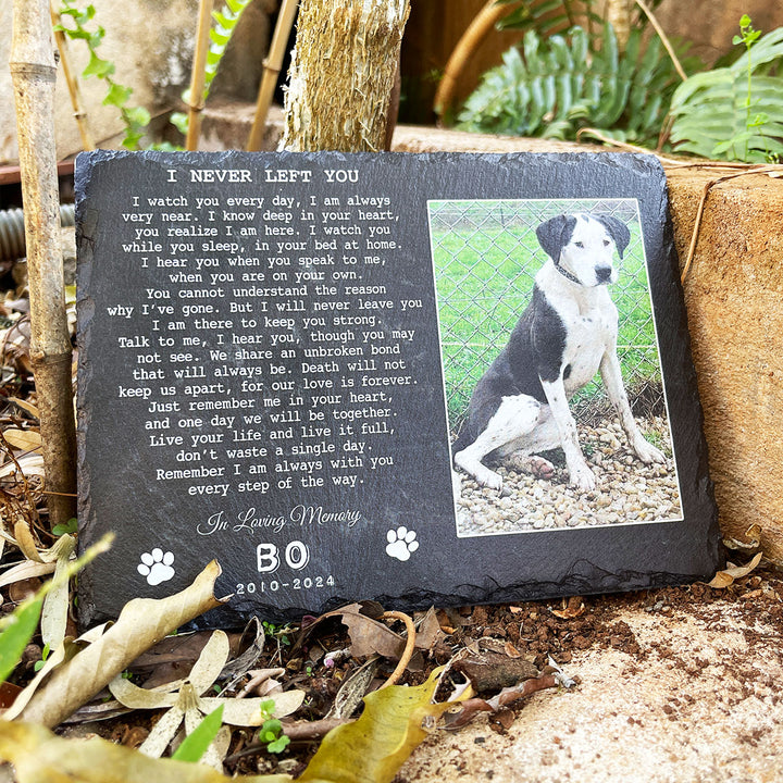 I Never Left You Poem- Personalized Dog Memorial Stone