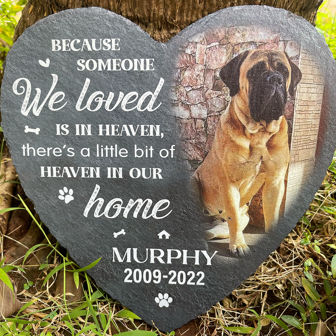 Because Someone We Loved is in Heaven - Personalized Dog Memorial Stone