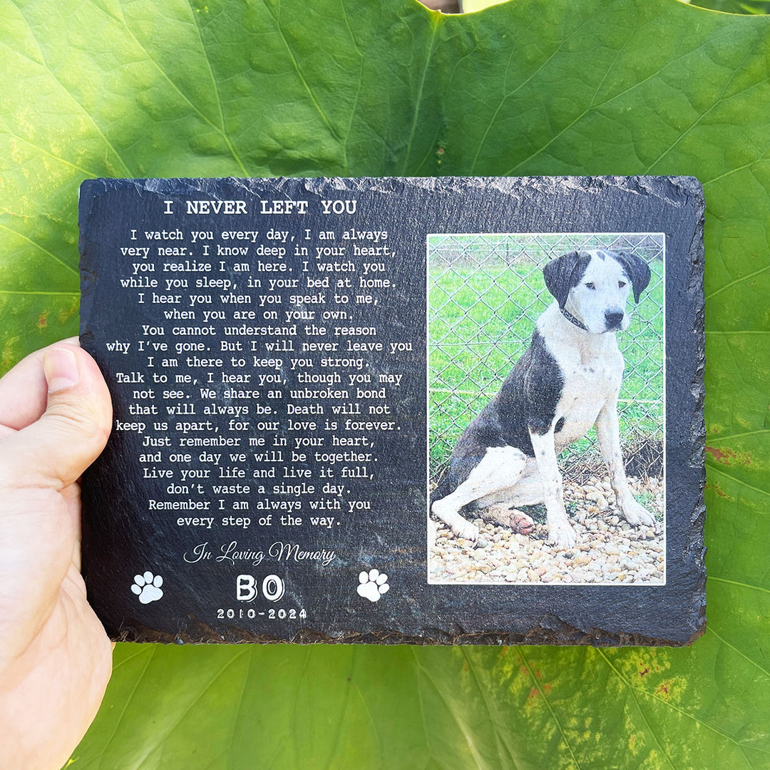 I Never Left You Poem- Personalized Dog Memorial Stone