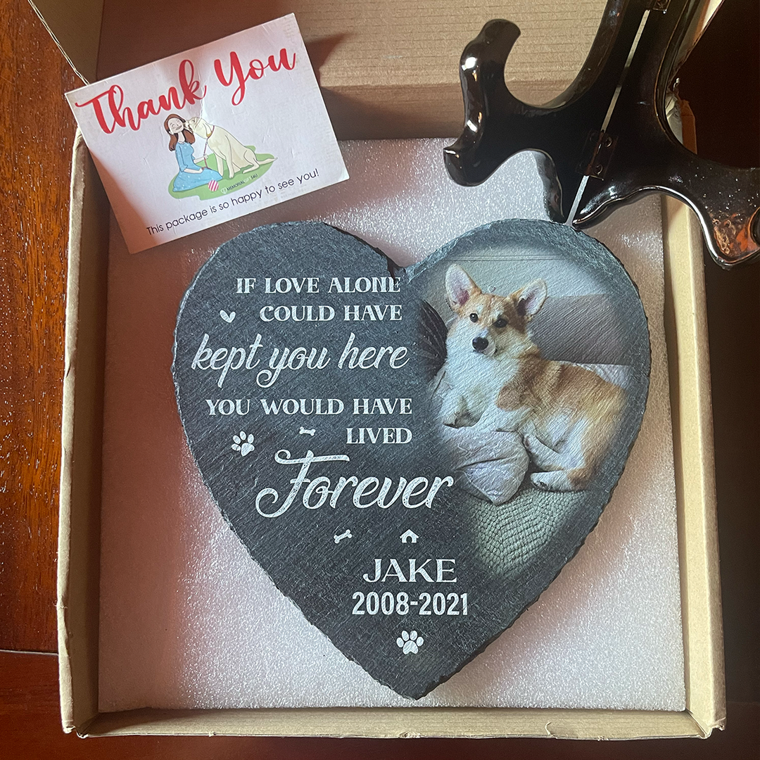 If Love Alone Could Have Kept You Here You Would Have Lived Forever - Personalized Dog Memorial Stone