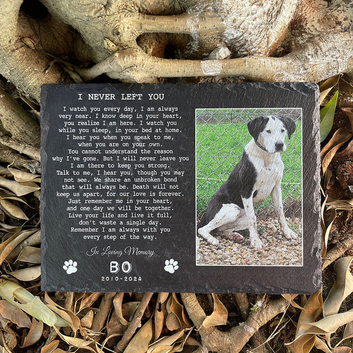 I Never Left You Poem- Personalized Dog Memorial Stone