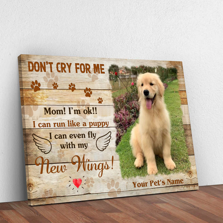 Don't Cry For Me - Dog Memorial Canvas