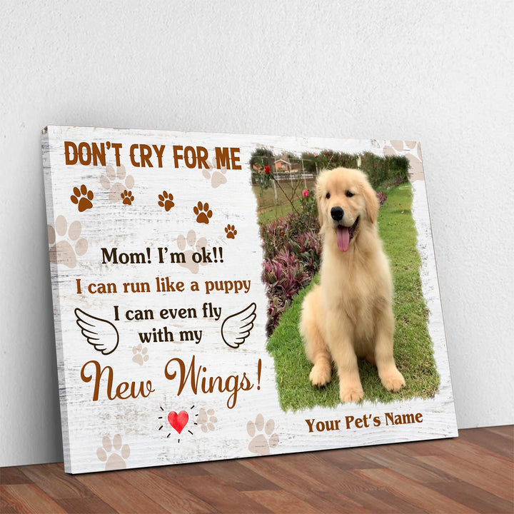 Don't Cry For Me - Dog Memorial Canvas