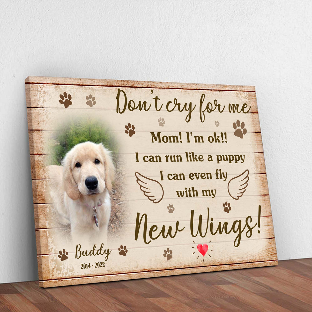 Don't Cry For Me  - Dog Memorial Canvas