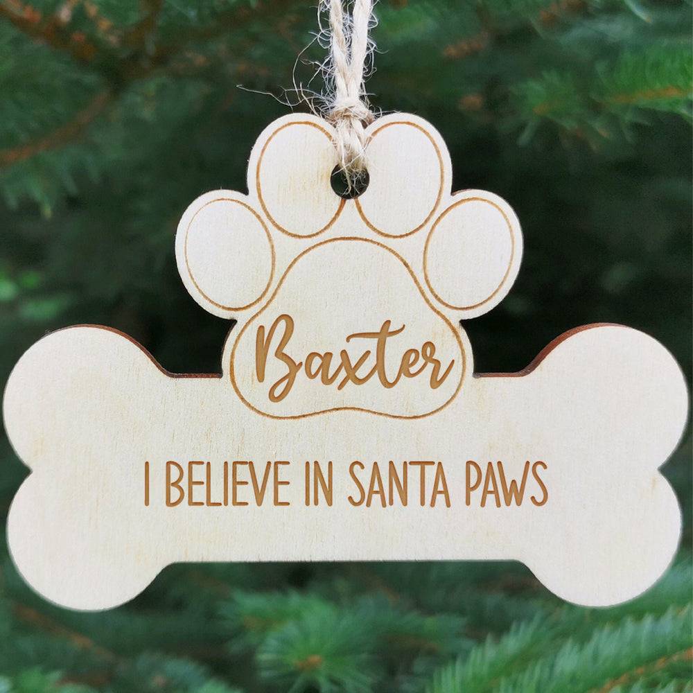 I Believe In Santa Paws - Dog Memorial Ornament