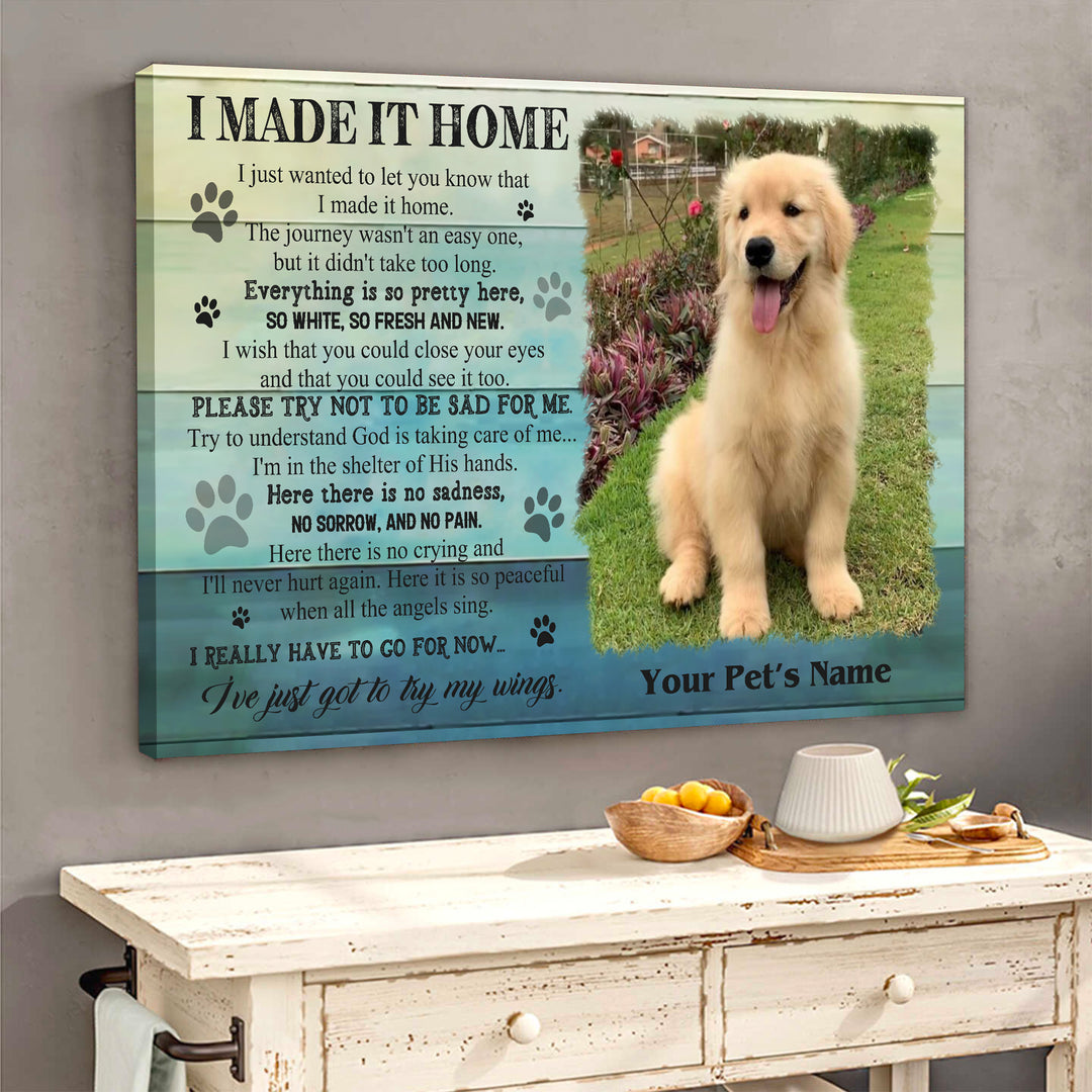 I Made It Home - Dog Memorial Canvas