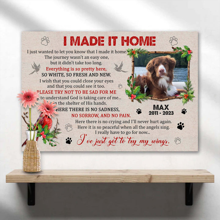 I Made It Home Poem Words - Dog Memorial Canvas