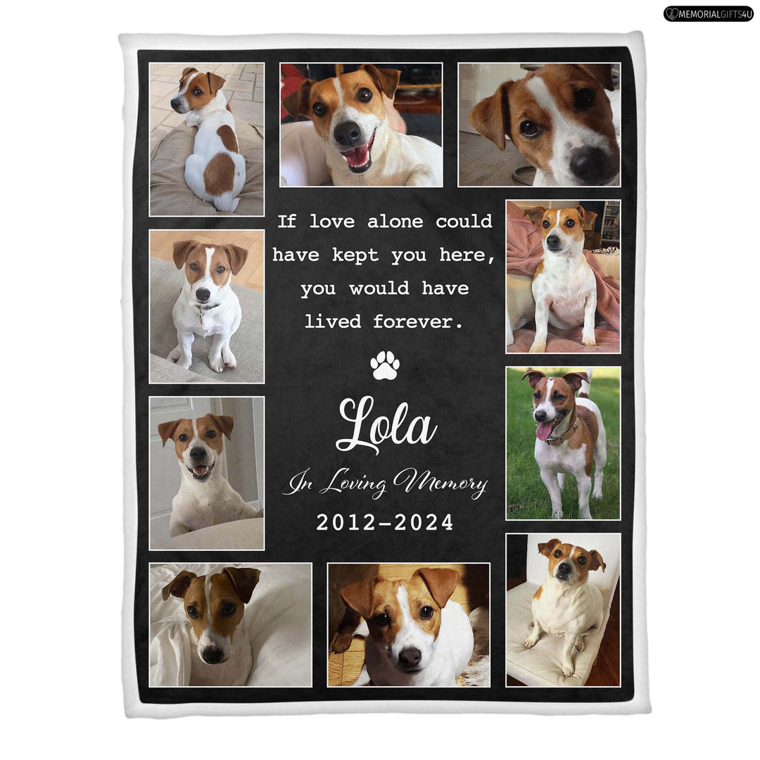 If Love Alone Could Have Kept You Here - Dog Memory Blanket