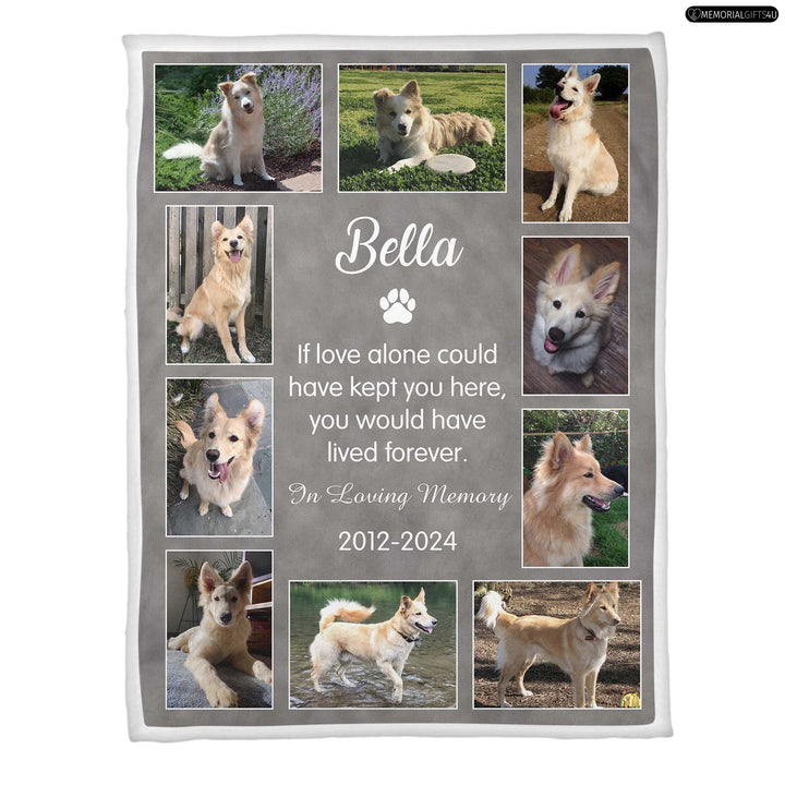 If Love Alone Could Have Kept You Here - Dog Memory Blanket