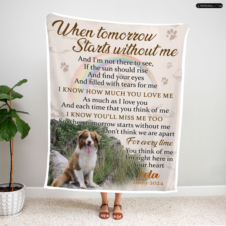 When Tomorrow Starts Without Me - Dog Memory Blanket