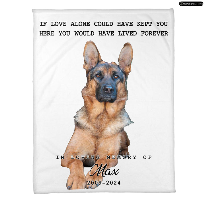 If Love Alone Could Have Kept You - Dog Memory Blanket