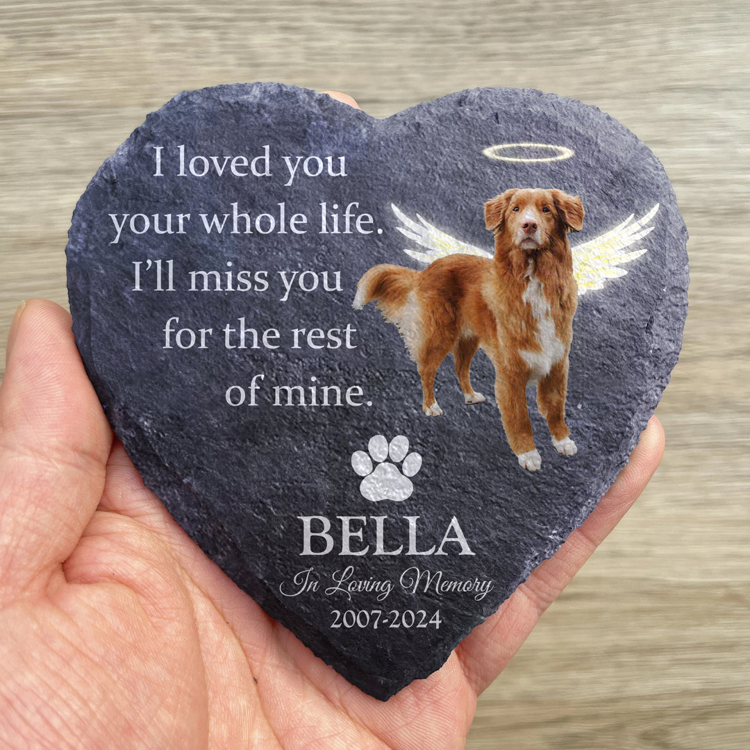 I Loved You Your Whole Life, I'll Miss You For The Rest of Mine - Personalized Dog Memorial Stone