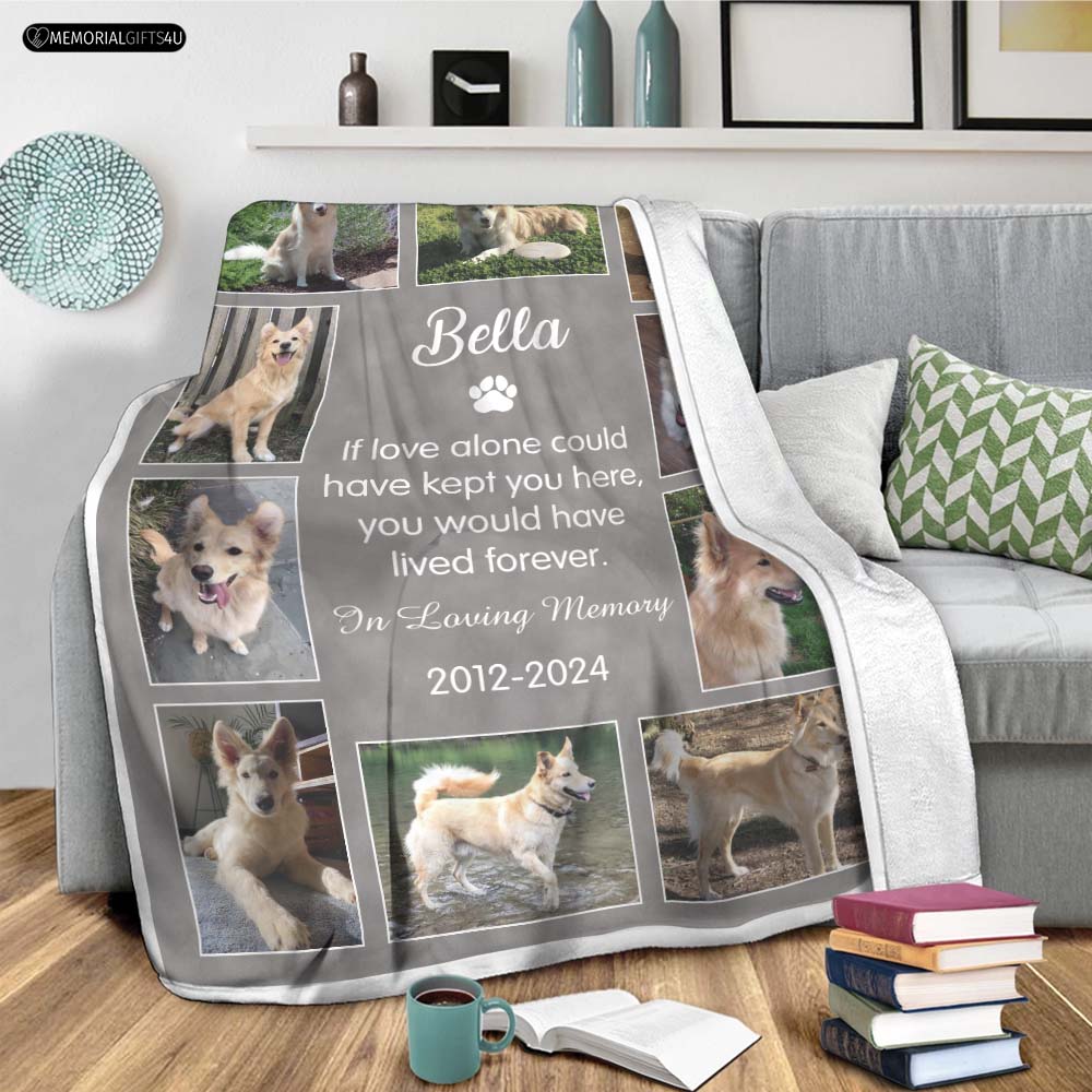 If Love Alone Could Have Kept You Here - Dog Memory Blanket