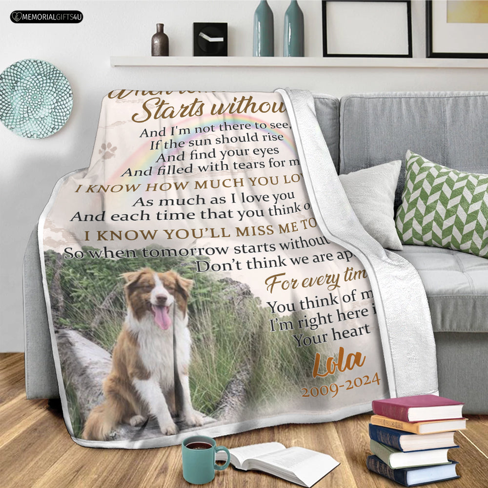 When Tomorrow Starts Without Me - Dog Memory Blanket