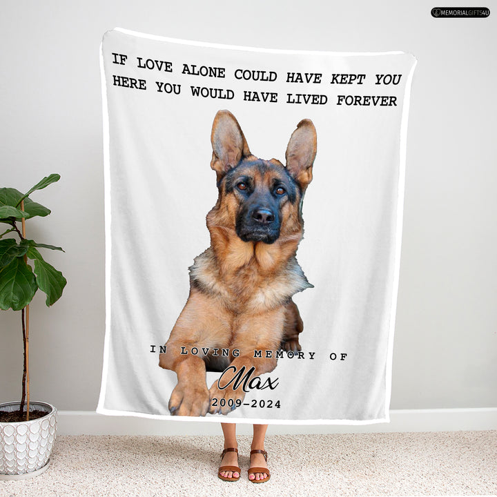 If Love Alone Could Have Kept You - Dog Memory Blanket