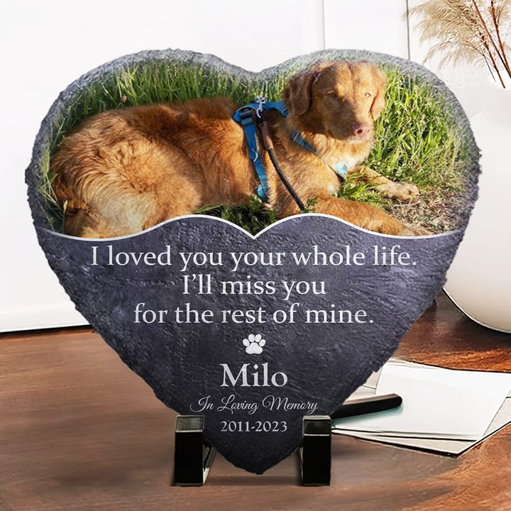 I Loved You Your Whole Life, I'll Miss You For The Rest of Mine - Personalized Dog Memorial Stone Ver3