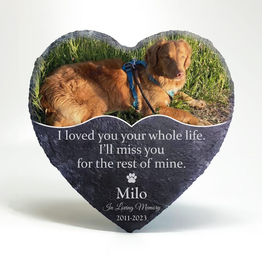 I Loved You Your Whole Life, I'll Miss You For The Rest of Mine - Personalized Dog Memorial Stone Ver3