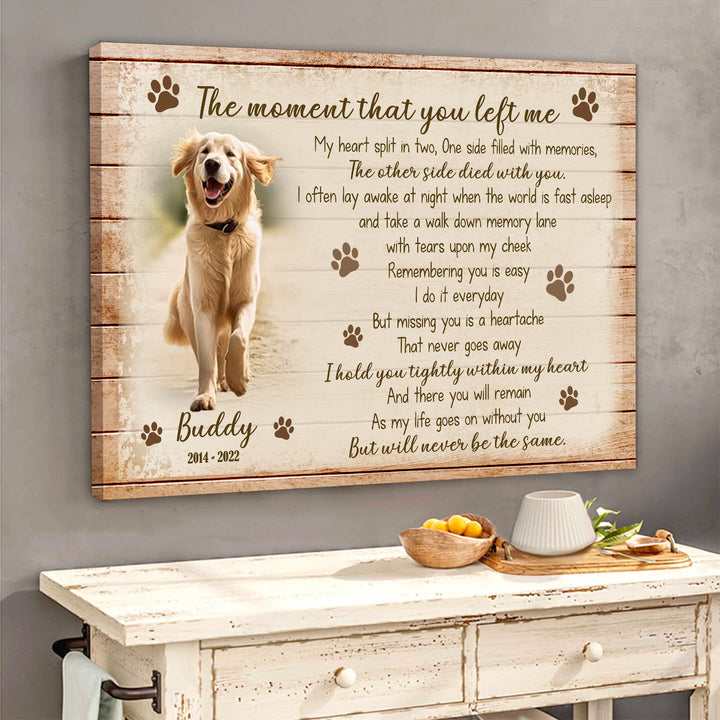 The Moment That You Left Me - Dog Memorial Canvas