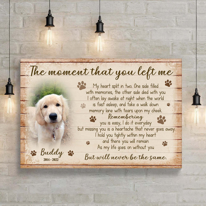 The Moment That You Left Me  - Dog Memorial Canvas