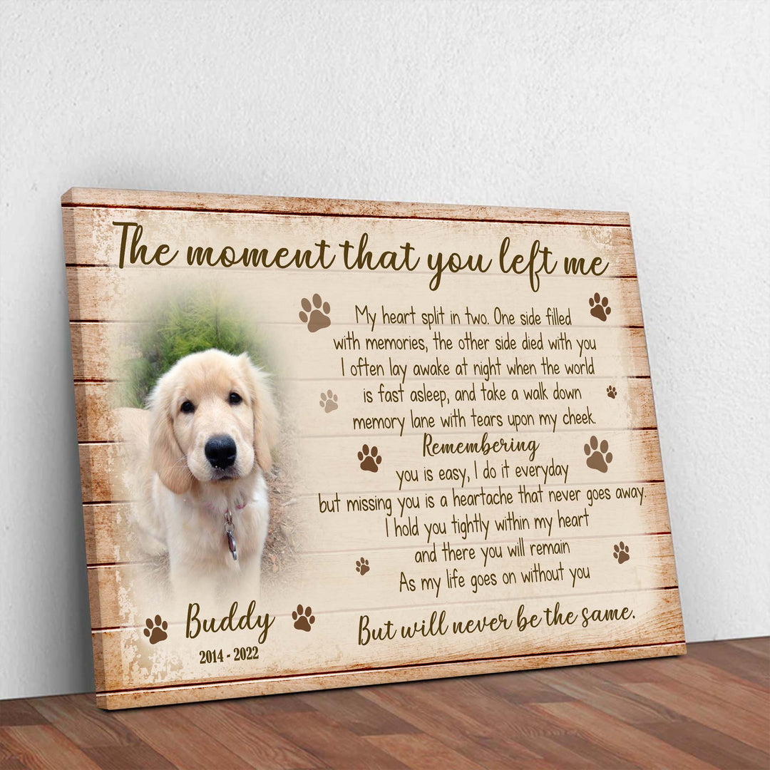 The Moment That You Left Me  - Dog Memorial Canvas