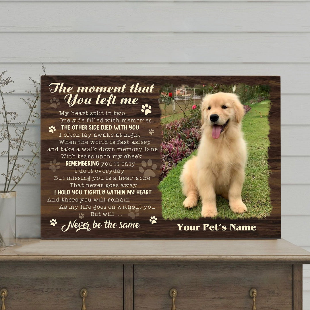 The Moment That You Left Me - Dog Memorial Canvas
