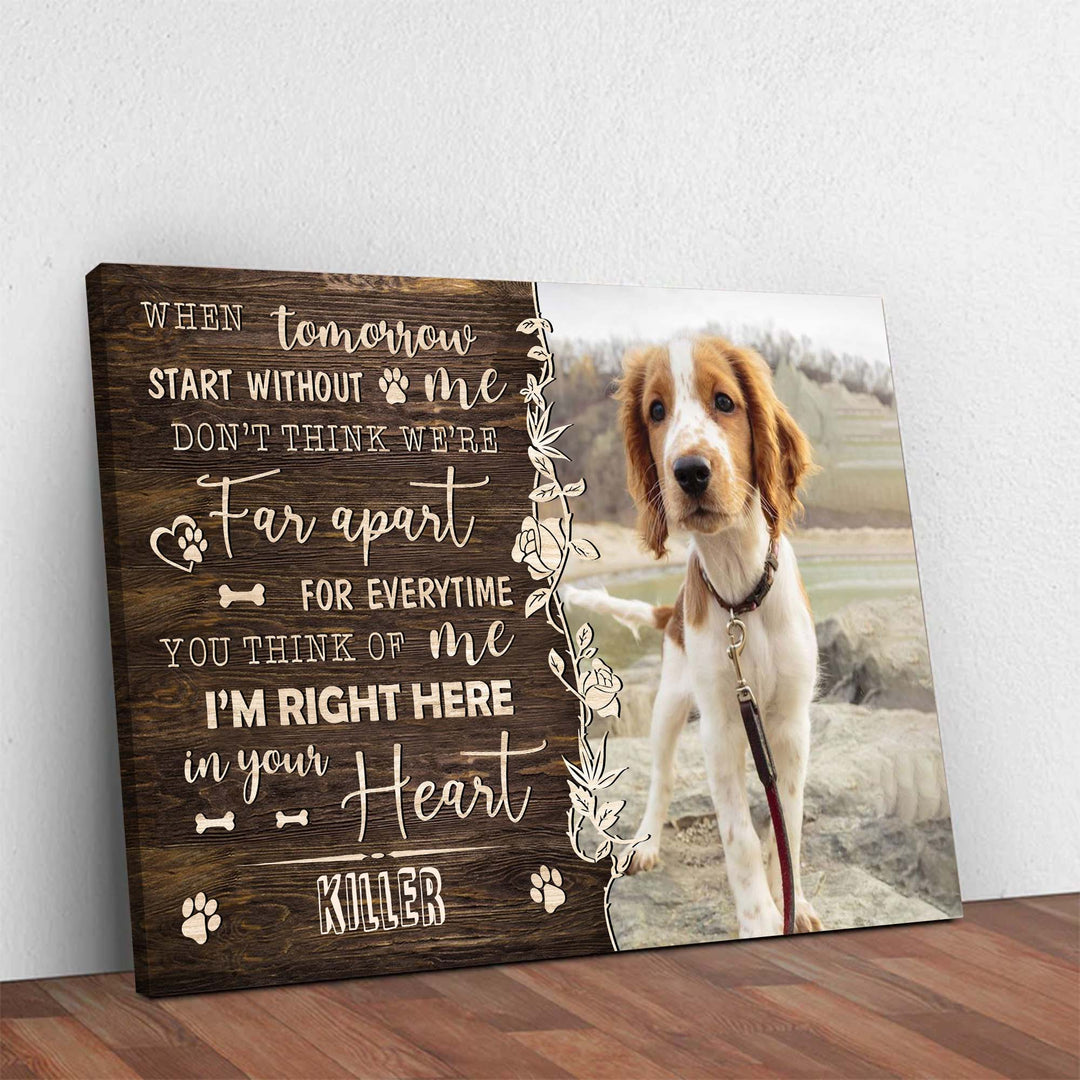 When Tomorrow Stars Without Me - Dog Memorial Canvas