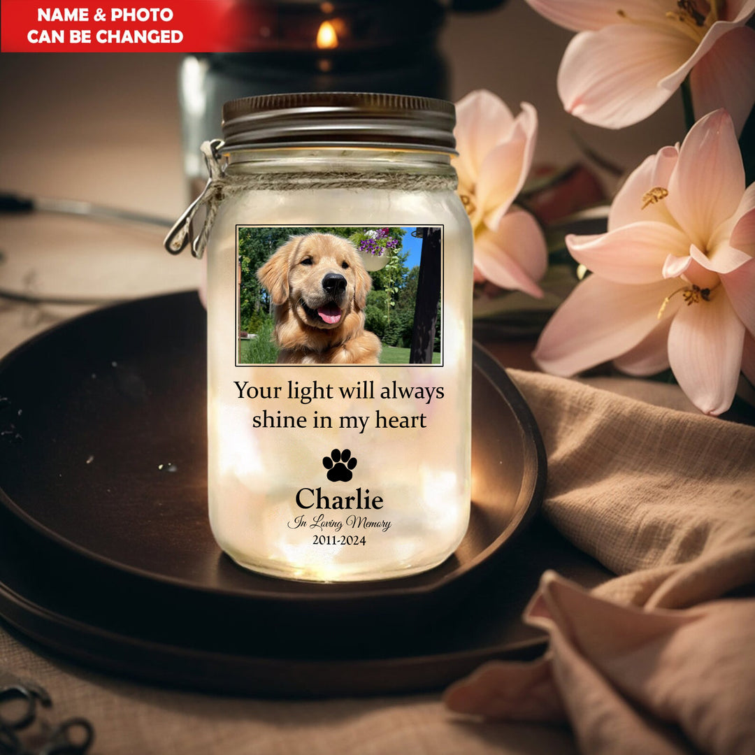 Your Light Will Always Shine In My Heart - Memorial Personalized Jar Light