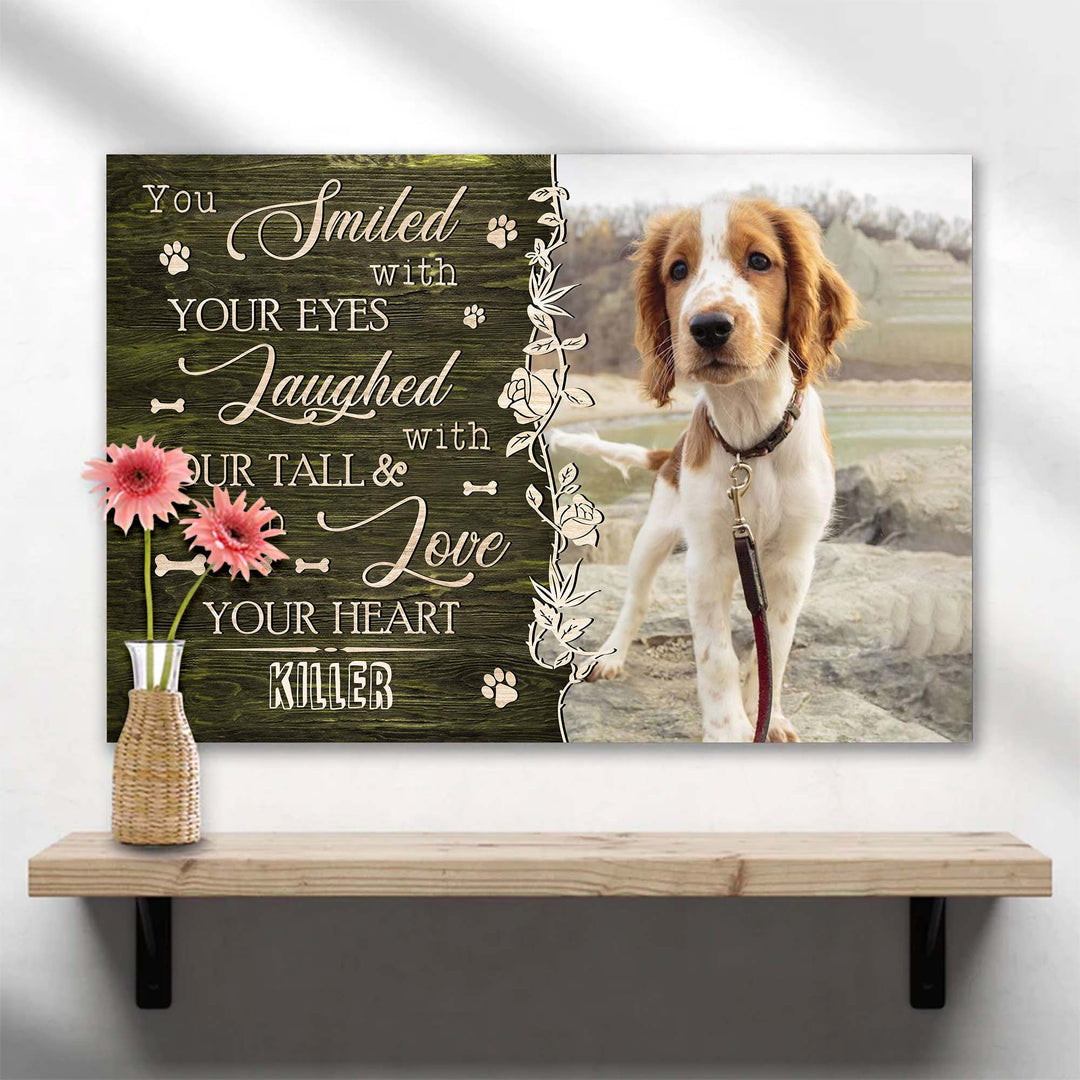 You Smiled With Your Eyes - Dog Memorial Canvas
