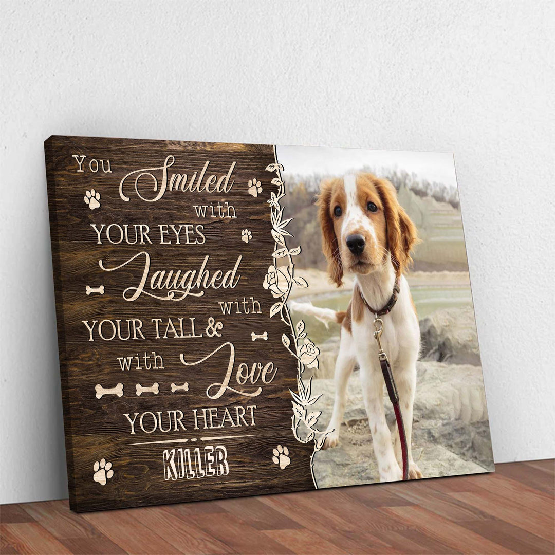 You Smiled With Your Eyes - Dog Memorial Canvas