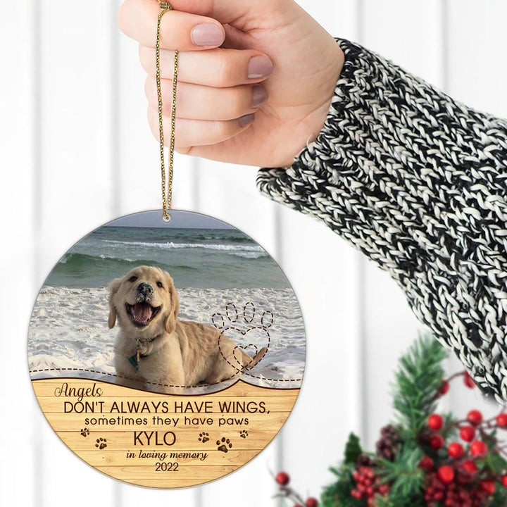 Angels don't always have wings - Dog Memorial Ornament