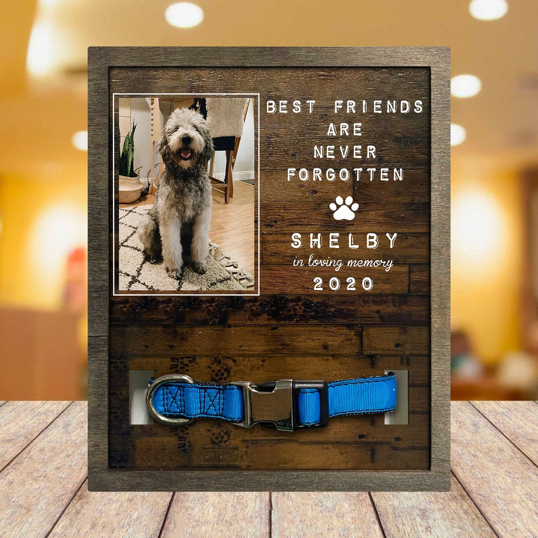 Best Friends Are  Never  Forgotten Dog Collar Frame - Memorial Picture Frame