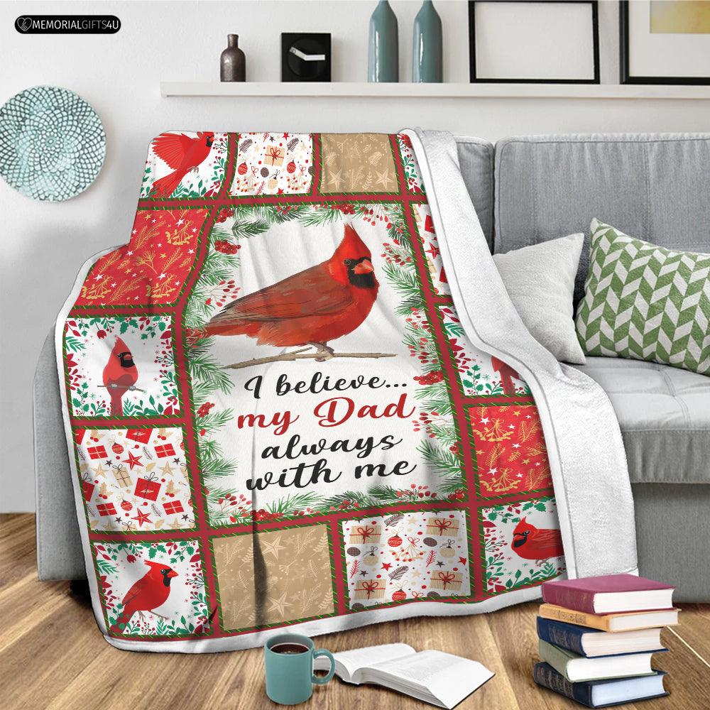 I Believe My Dad Always With Me - Remembrance Gifts For Loss Of Father Fleece Blanket
