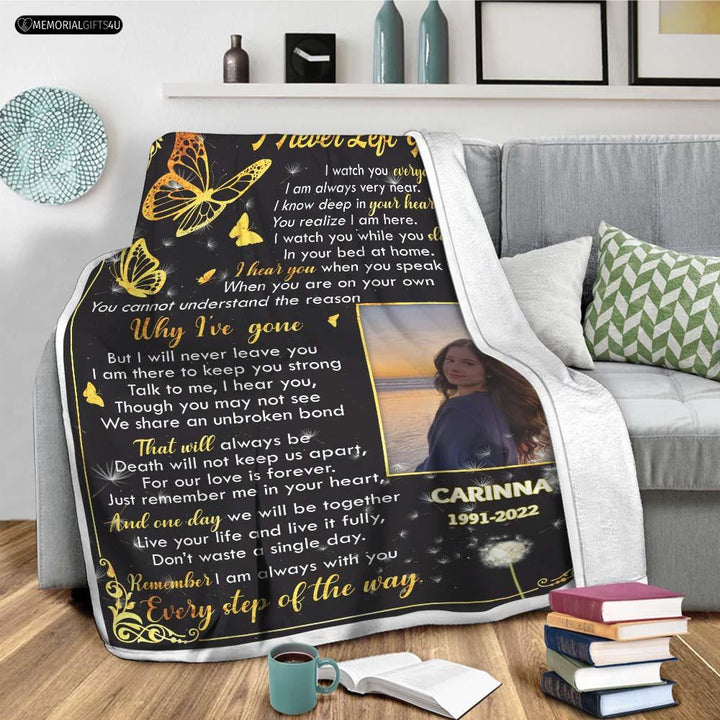 I Never Left You - Condolence Gifts For Loss Of Mother Fleece Blanket