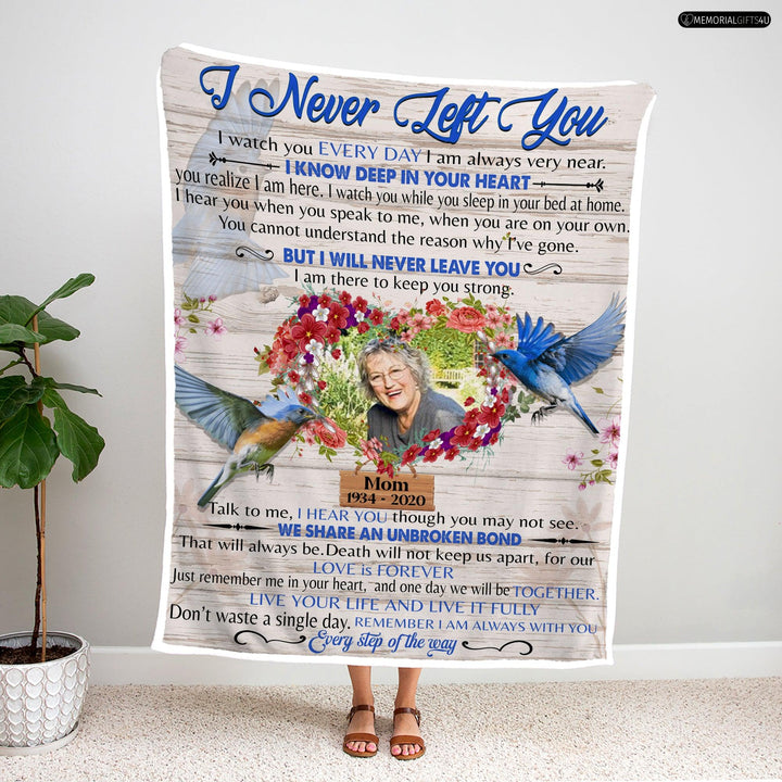 I Never Left You - Personalized In Loving Memory Gifts For Loss Of Mother Fleece Blanket