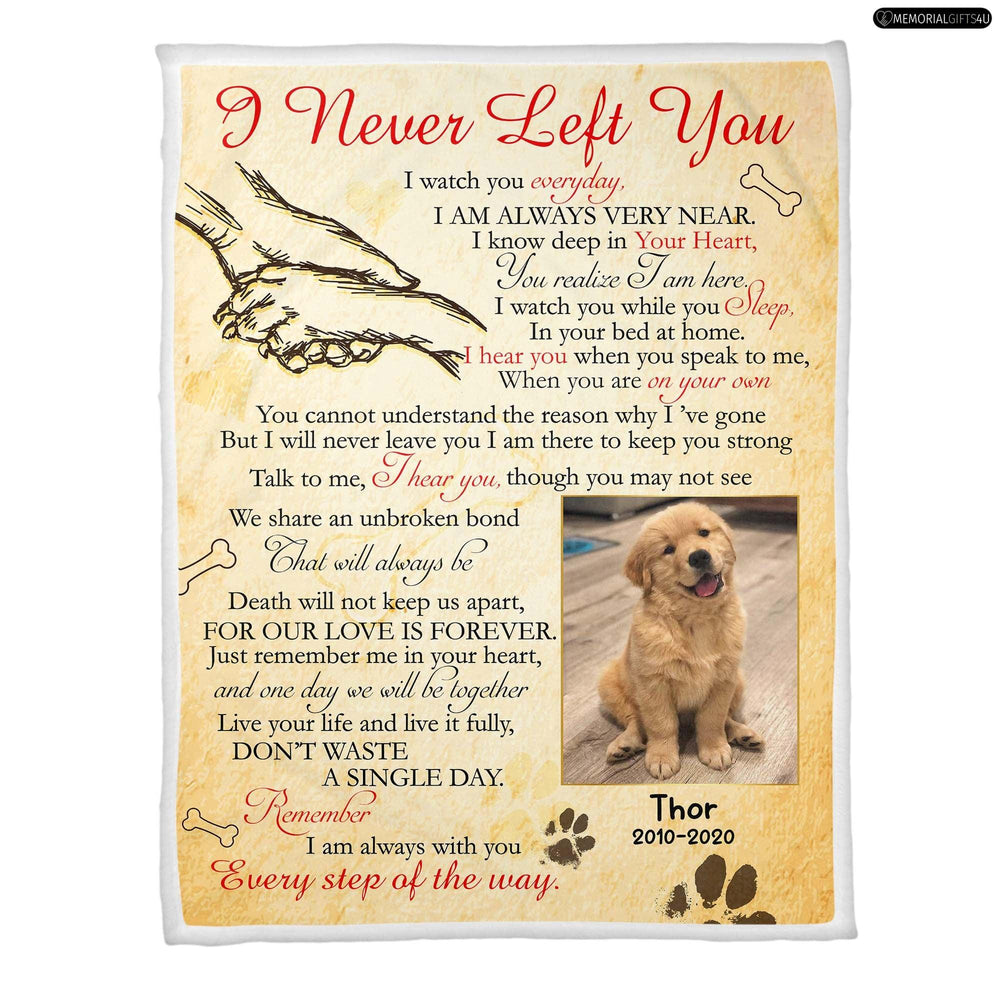 I Never Left You Poem - Dog Memory Blanket